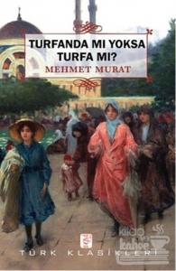 Turfanda Mı Yoksa Turfa Mı?