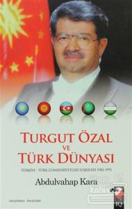 Turgut Özal ve Türk Dünyası