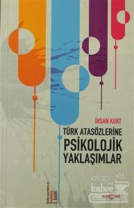 Türk Atasözlerine Psikolojik Yaklaşımlar