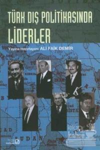 Türk Dış Politikasında Liderler