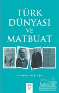 Türk Dünyası ve Matbuat