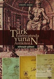 Türk Edebiyatında Yunan Antikitesi (1860-1908)