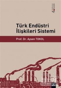 Türk Endüstri İlişkileri Sistemi