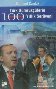 Türk Gümrükçülerin 100 Yıllık Serüveni