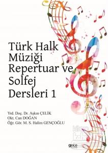 Türk Halk Müziği Repertuar ve Solfej Dersleri 1