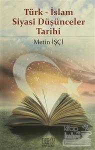 Türk - İslam Siyasi Düşünceler Tarihi