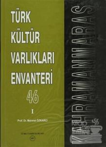 Türk Kültür Varlıkları Envanteri Kahramanmaraş - 46 (2 Cilt) (Ciltli)