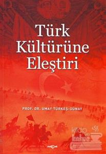 Türk Kültürüne Eleştiri