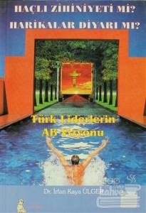 Türk Liderlerin AB Vizyonu