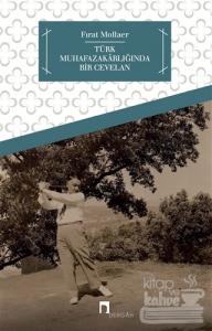 Türk Muhafazakarlığında Bir Cevelan