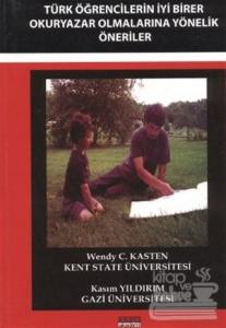 Türk Öğrencilerin İyi Birer Okuryazar Olmalarına Yönelik Öneriler