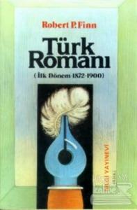Türk Romanı  (İlk Dönem 1872-1900)
