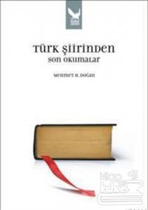 Türk Şiirinden Son Okumalar