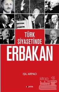Türk Siyasetinde Erbakan