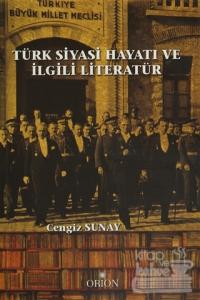 Türk Siyasi Hayatı ve İlgili Literatür