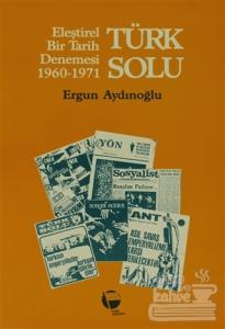 Türk Solu Eleştirel Bir Tarih Denemesi 1960-1971