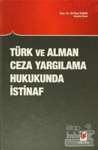 Türk ve Alman Ceza Yargılama Hukukunda İstinaf (Ciltli)