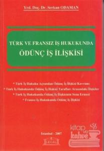 Türk ve Fransız İş Hukukunda Ödünç İş İlişkisi