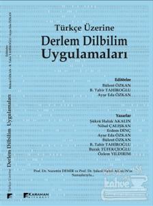 Türkçe Üzerine Derlem Dilbilim Uygulamaları