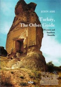 Turkey, The Other Guide Western and Southern Anatolia