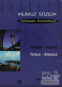 Türkisch - Deutsch / Türkçe Almanca (Kılavuz Sözlük - Leitfaden Wörterbuch)
