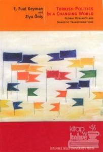 Turkish Politics In A Changing World