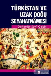 Türkistan ve Uzak Doğu Seyahatnamesi
