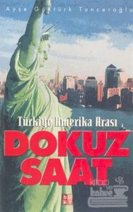 Türkiye Amerika Arası Dokuz Saat