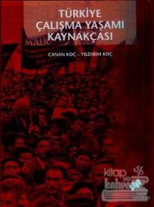 Türkiye Çalışma Yaşamı Kaynakçası