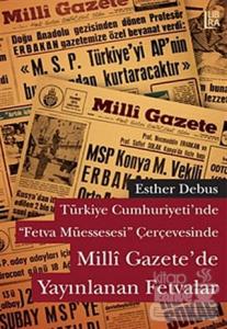 Türkiye Cumhuriyeti'nde Fetva Müessesesi Çerçevesinde Milli Gazete'de Yayınlanan Fetvalar