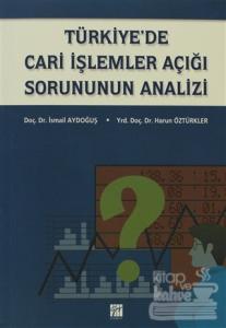 Türkiye'de Cari İşlemler Açığı Sorununun Analizi