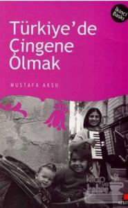 Türkiye'de Çingene Olmak
