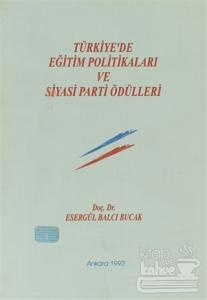 Türkiye'de Eğitim Politikaları ve Siyasi Parti Ödülleri