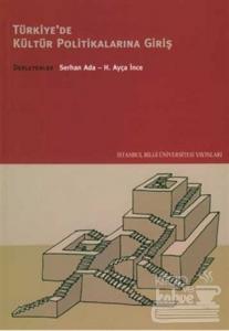 Türkiye'de Kültür Politikalarına Giriş