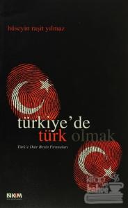Türkiye'de Türk Olmak