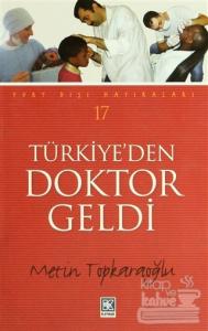 Türkiye'den Doktor Geldi