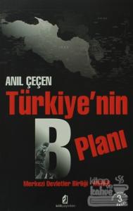Türkiye'nin B Planı