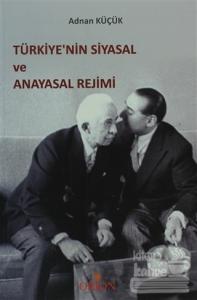 Türkiye'nin Siyasal ve Anayasal Rejimi