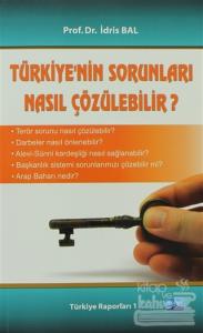 Türkiye'nin Sorunları Nasıl Çözülebilir?
