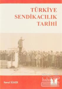 Türkiye Sendikacılık Tarihi