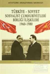 Türkiye - Sovyet Sosyalist Cumhuriyetleri Birliği İlişkileri (1960-1980)