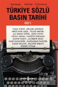Türkiye Sözlü Basın Tarihi Cilt 1