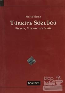 Türkiye Sözlüğü: Siyaset, Toplum ve Kültür