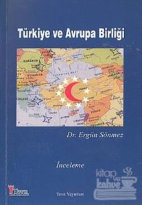 Türkiye ve Avrupa Birliği