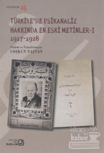 Türkiye'de Psikanaliz Hakkında En Eski Metinler - 1 1917-1928