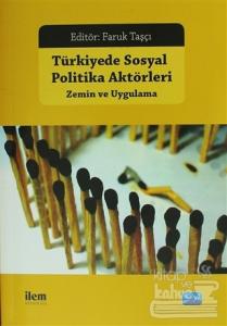 Türkiye'de Sosyal Politika Aktörleri