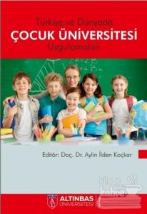 Türkiyede ve Dünyada Çocuk Üniversitesi Uygulamaları