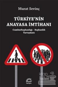 Türkiye'nin Anayasa İmtihanı