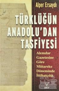 Türklüğün Anadolu'dan Tasfiyesi