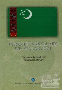 Türkmen Nakyllary We Atalar Sözı